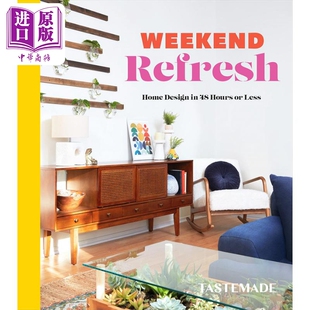 预售 周末刷新 48小时或更短时间内的家居设计 Tastemade 英文原版 Weekend Refresh Home Design【中商原版】