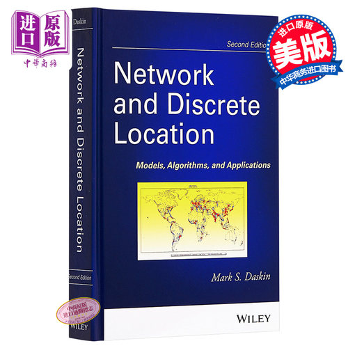 现货 Network and Discrete Location 英文原版 网络和离散定位：模型、算法和应用 （第2版）Mark S. Daskin【中商原版】