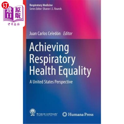海外直订医药图书Achieving Respiratory Health Equality: A United States Perspective 实现呼吸保健平等:美国的观点