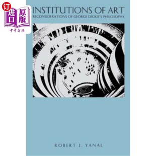 再思考 Art 乔治·迪基哲学 艺术制度 Philosophy Dickie George Reconsiderations 海外直订Institutions