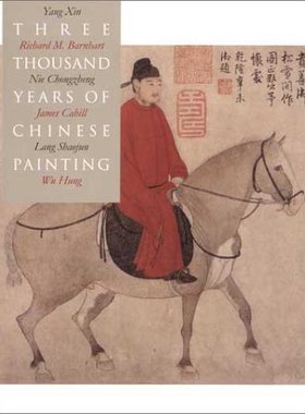预售 Three Thousand Years of Chinese Painting 中国绘画三千年 进口艺术 杨新 班宗华 聂崇正 高居翰 郎绍君【中商原版】
