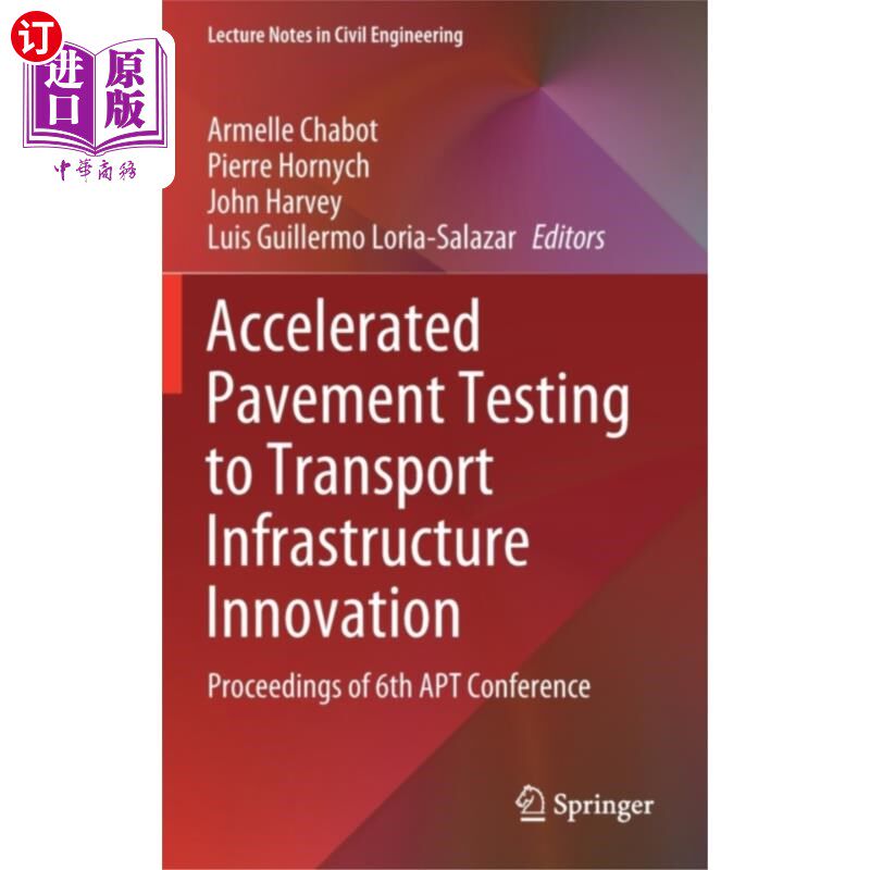 海外直订Accelerated Pavement Testing to Transport Infras... 路面测试对交通基础设施创新的影响