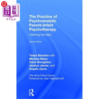 海外直订医药图书The Practice of Psychoanalytic Parent-Infant Psychotherapy: Claiming the Baby 精神分析父母-婴儿心理