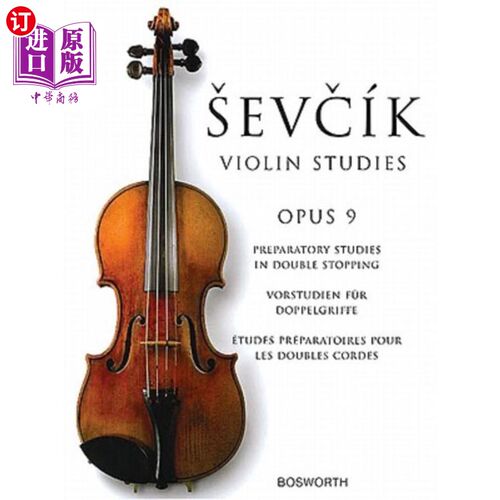 海外直订Sevcik Violin Studies - Opus 9: Preparatory Studies in Double-Stopping 塞夫西克小提琴研究-作品9:双停的预备研究