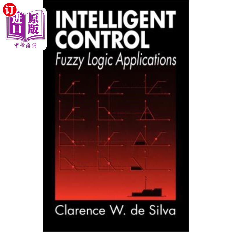 海外直订Intelligent Control: Fuzzy Logic Applications 智能控制：模糊逻辑应用