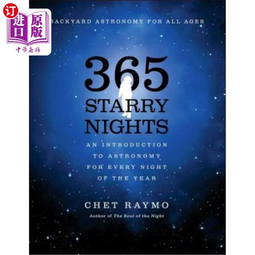 海外直订365 Starry Nights: An Introduction to Astronomy for Every Night of the Year 365个星空之夜：一年中每个夜晚的