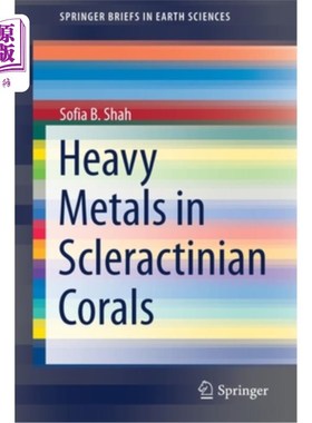 海外直订Heavy Metals in Scleractinian Corals 石珊瑚中的重金属