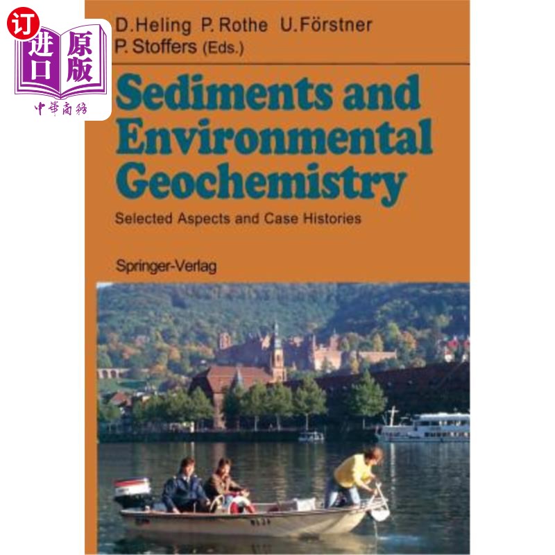 海外直订Sediments and Environmental Geochemistry: Selected Aspects and Case Histories 沉积物与环境地球化学:选点与实例