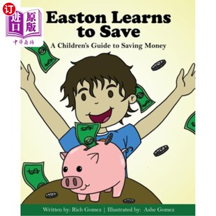 Money 一本儿童储蓄指南 Save Guide Children 伊斯顿学会储蓄 海外直订Easton Saving Learns