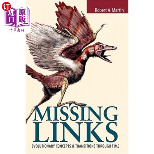 海外直订Missing Links: Evolutionary Concepts and Transitions Through Time: Evolutionary  缺失环节：进化概念和时间变