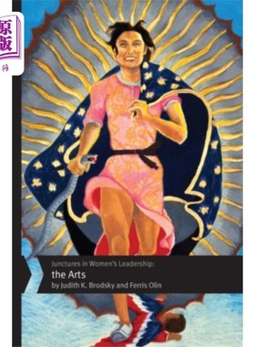 海外直订Junctures in Women's Leadership: The Arts 妇女领导的转折点