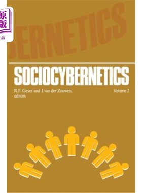 海外直订Sociocybernetics: An Actor-Oriented Social Systems Approach Vol. 2 社会控制论：以行动者为导向的社会系统方法