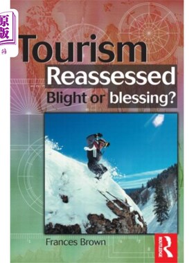 海外直订Tourism Reassessed: Blight or Blessing 旅游业的重新评估:是祸还是福