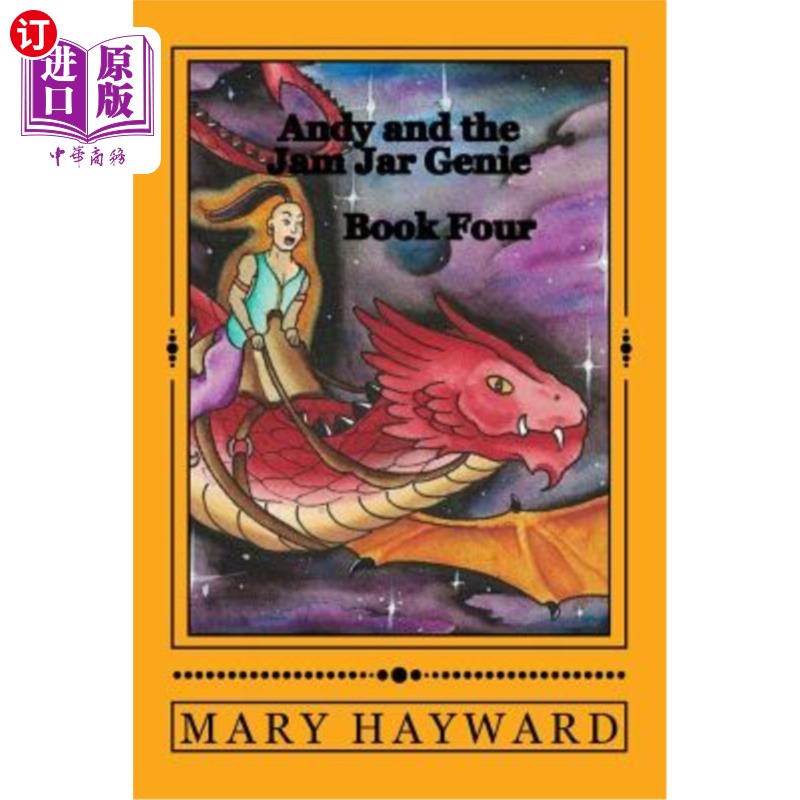 海外直订Andy and the Jam Jar Genie book Four: Off to the Dragon Races! 安迪和果酱罐精灵第四本书:去龙争虎舞!