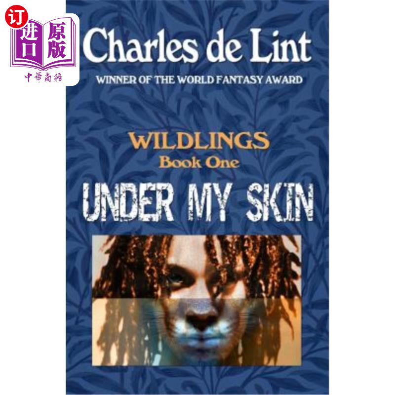 海外直订Under My Skin: Wildlings Book 1 《我的皮囊之下:野人》第1册