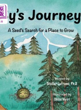 海外直订Sy's Journey: A Seed's Search for a Place to Grow 赛的旅程：一颗种子寻找生长的地方