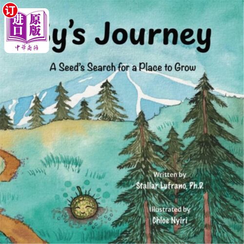 海外直订Sy's Journey: A Seed's Search for a Place to Grow 赛的旅程：一颗种子寻找生长的地方