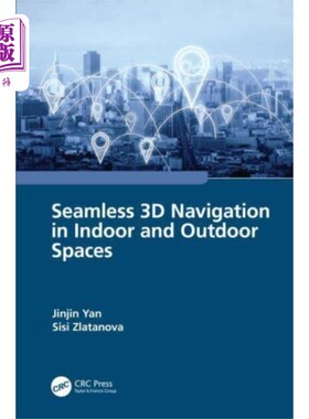 海外直订Seamless 3D Navigation in Indoor and Outdoor Spa... 室内和室外空间的无缝3D导航
