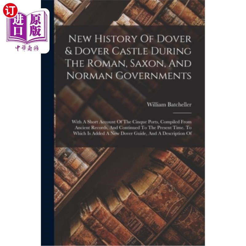 海外直订new history of dover & dover castle during the roman