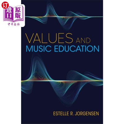 海外直订Values and Music Education 价值观与音乐教育