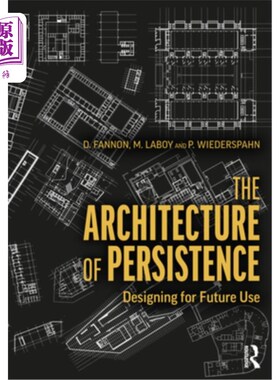 海外直订The Architecture of Persistence: Designing for Future Use 持久性的体系结构:为将来使用而设计