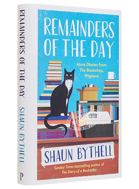 肖恩 白塞尔 今日剩余 来自威格敦书店的更多日记 Remainders of the Day 英文原版 Shaun Bythell【中商原版】