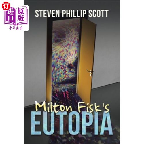 海外直订Milton Fisk's Eutopia 米尔顿·菲斯克的乌托邦
