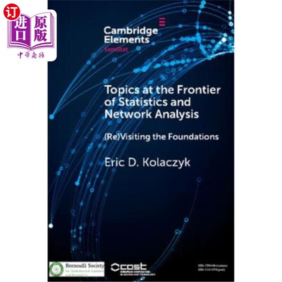 海外直订Topics at the Frontier of Statistics and Network Analysis: (Re)Visiting the Foun 统计学与分析前沿课题