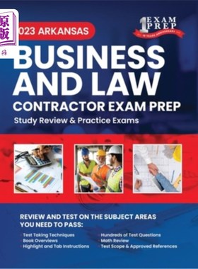 海外直订2023 Arkansas Business and Law Contractor Exam Prep: 2023 Study Review & Practic 2023阿肯色州商业和法律承包