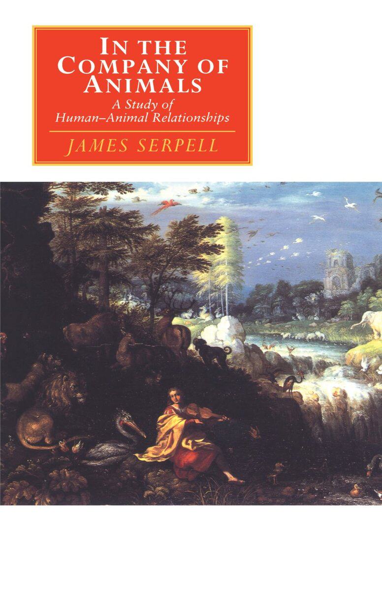 现货 【中商原版】在动物的陪伴下 人与动物关系研究 英文原版 In the Company of Animals James Serpell