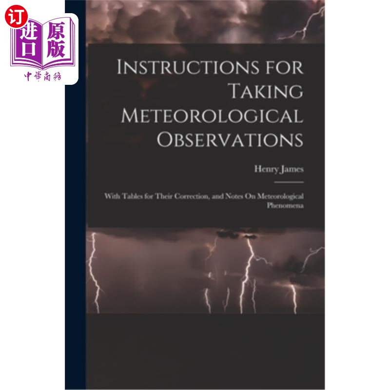 海外直订Instructions for Taking Meteorological Observations: With Tables for Their Corre 气象观测资料的使用说明及校