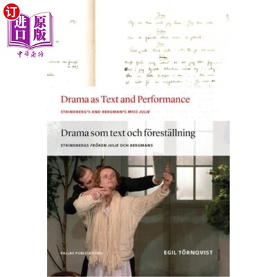 海外直订Drama as Text and Performance: Strindberg's and Bergman's Miss Julie 作为文本和表演的戏剧:斯特林堡和伯格曼