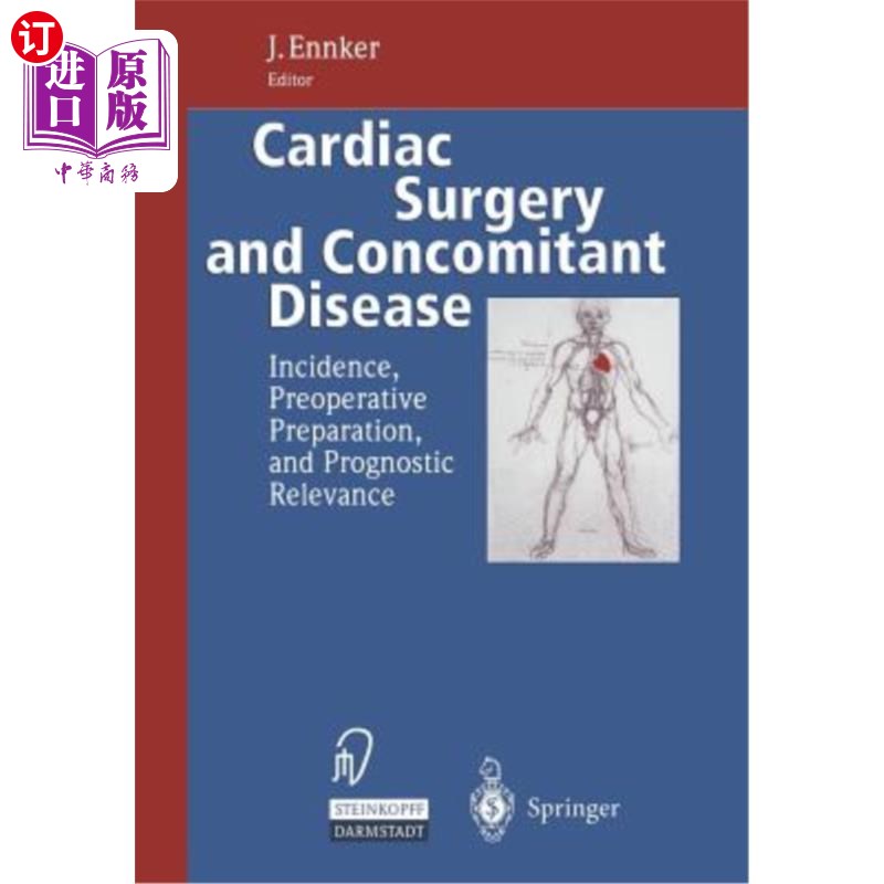 海外直订医药图书Cardiac Surgery and Concomitant Disease: Incidence, Preoperative Preparation, an 心脏手术和合并症：