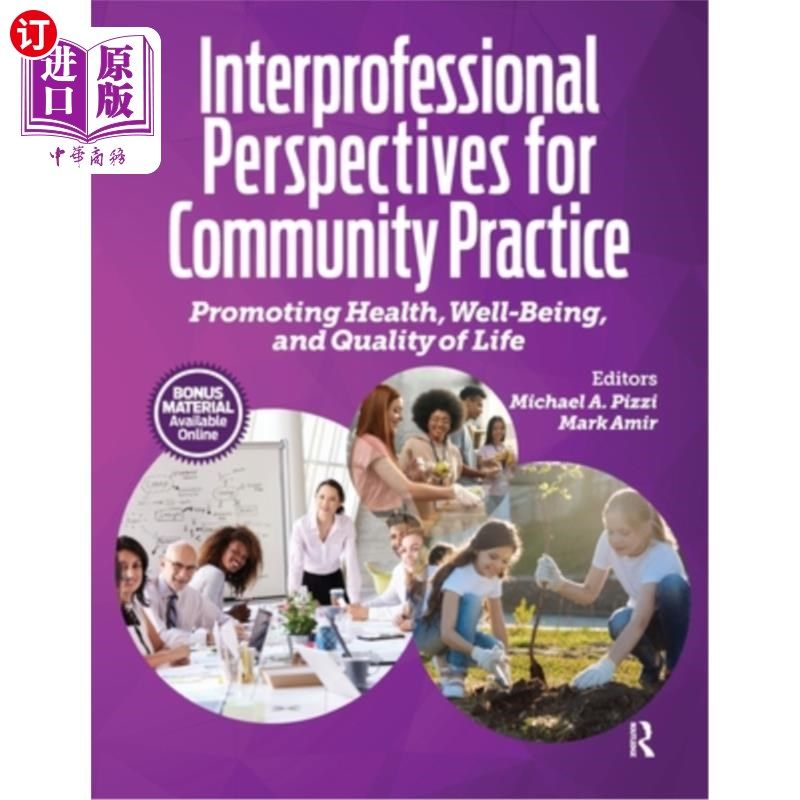 海外直订医药图书Interprofessional Perspectives for Community Practice: Promoting Health, Well-Be 社区实践的跨专业视