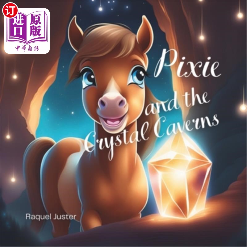 海外直订Pixie and the Crystal Caverns 精灵和水晶洞穴