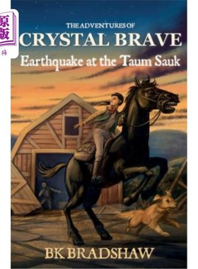 海外直订The Adventures of Crystal Brave: Earthquake at the Taum Sauk 水晶勇士历险记：陶姆绍克地震