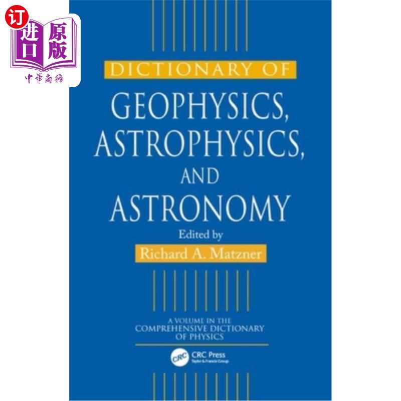 海外直订Dictionary of Geophysics, Astrophysics, and Astronomy 地球物理学、天体物理学和天文学词典