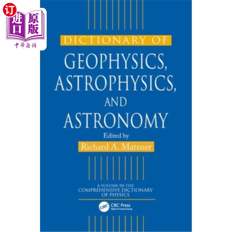 海外直订Dictionary of Geophysics, Astrophysics, and Astronomy地球物理学、天体物理学和天文学词典