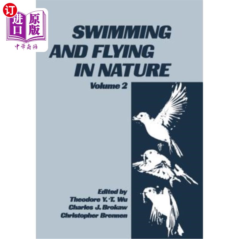 海外直订Swimming and Flying in Nature: Volume 2 自然中的游泳和飞行：第2卷