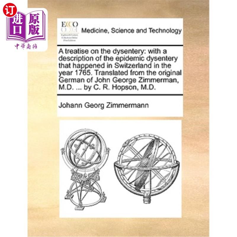 海外直订医药图书A Treatise on the Dysentery: With a Description of the Epidemic Dysentery That H 《论痢疾:附1765年