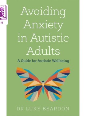 海外直订医药图书Avoiding Anxiety in Autistic Adults 避免自闭症成年人的焦虑