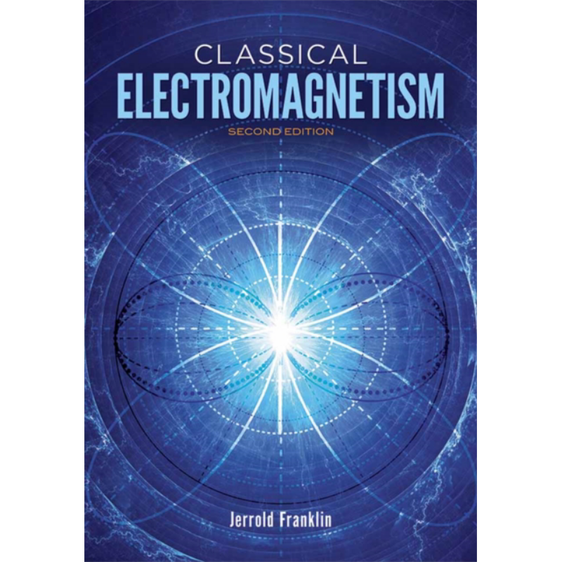 现货 杰罗德 富兰克林 经典电磁学 修订第二版  Classical Electromagnetism 英文原版 Jerrold Franklin【中商原版】
