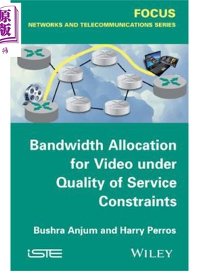服务质量的限制 视频带宽分配 英文原版 Bandwidth Allocation For Video Under Quality Of Service Constraints Bushra Anj