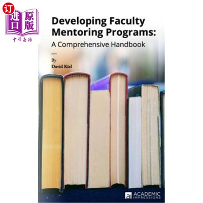海外直订Developing Faculty Mentoring Programs: A Comprehensive Handbook 制定教师指导计划：综合手册