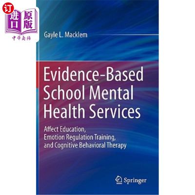 海外直订医药图书Evidence-Based School Mental Health Services: Affect Education, Emotion Regulati 基于证据的学校心理
