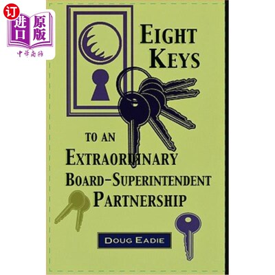 海外直订Eight Keys to an Extraordinary Board-Superintendent Partnership 建立非凡的董事会-督学合作关系的八个关键
