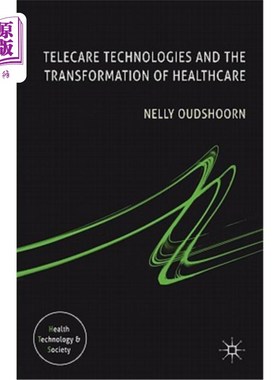 海外直订医药图书Telecare Technologies and the Transformation of Healthcare 远程保健技术与医疗改革