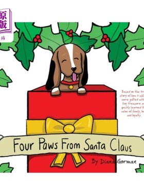 海外直订Four Paws from Santa Claus: Based on the true story of how 3 siblings were gifte 《圣诞老人的四只爪子》:根