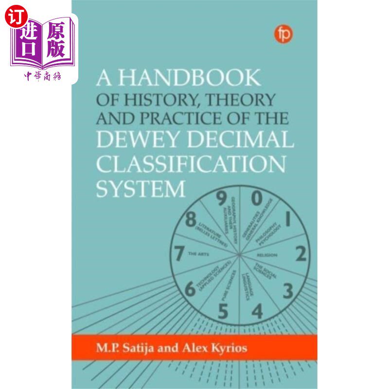 海外直订Handbook of History, Theory and Practice of the ... 杜威十进分类法的历史、理论与实践手册