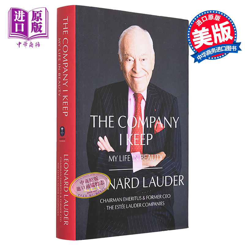 成为雅诗兰黛 The Company I Keep My Life in Beauty 英文原版 Leonard A Lauder【中商原版】